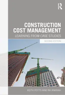 Download Construction Cost Management Book by Keith Potts & Nii Ankrah [PDF]
