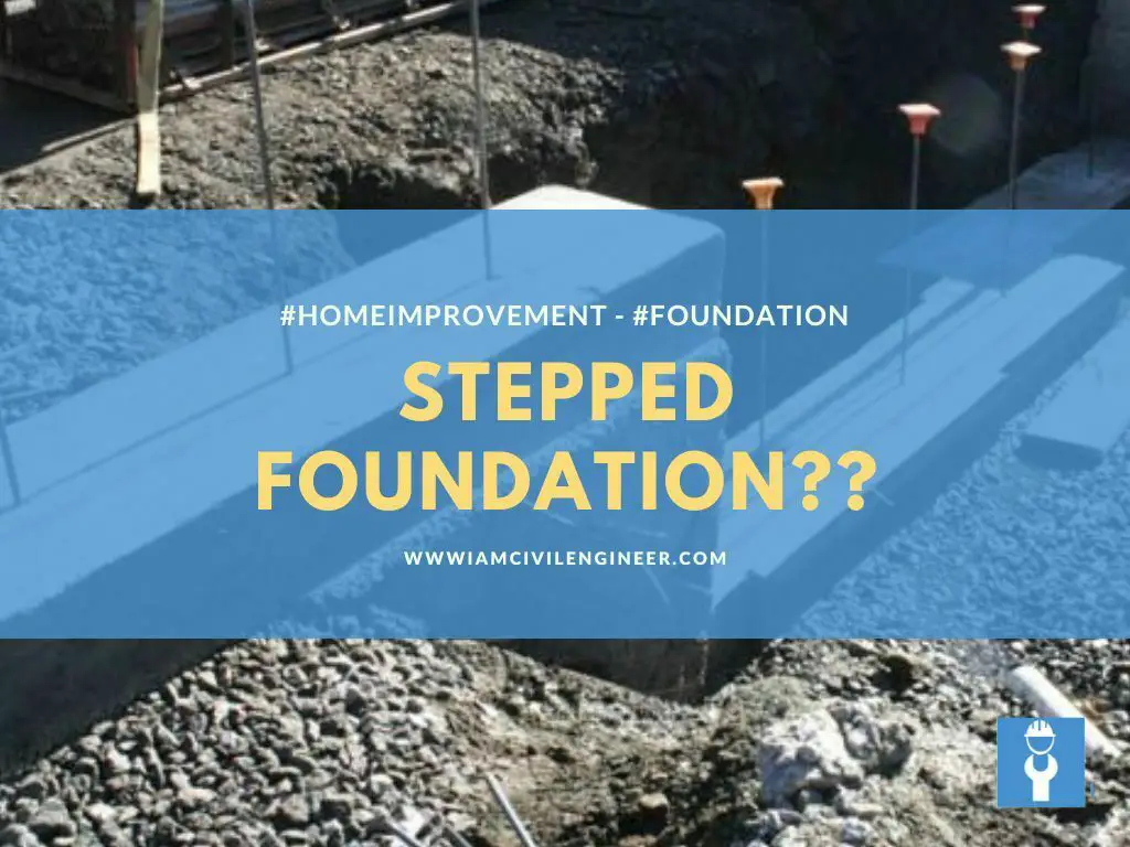 Stepped foundation