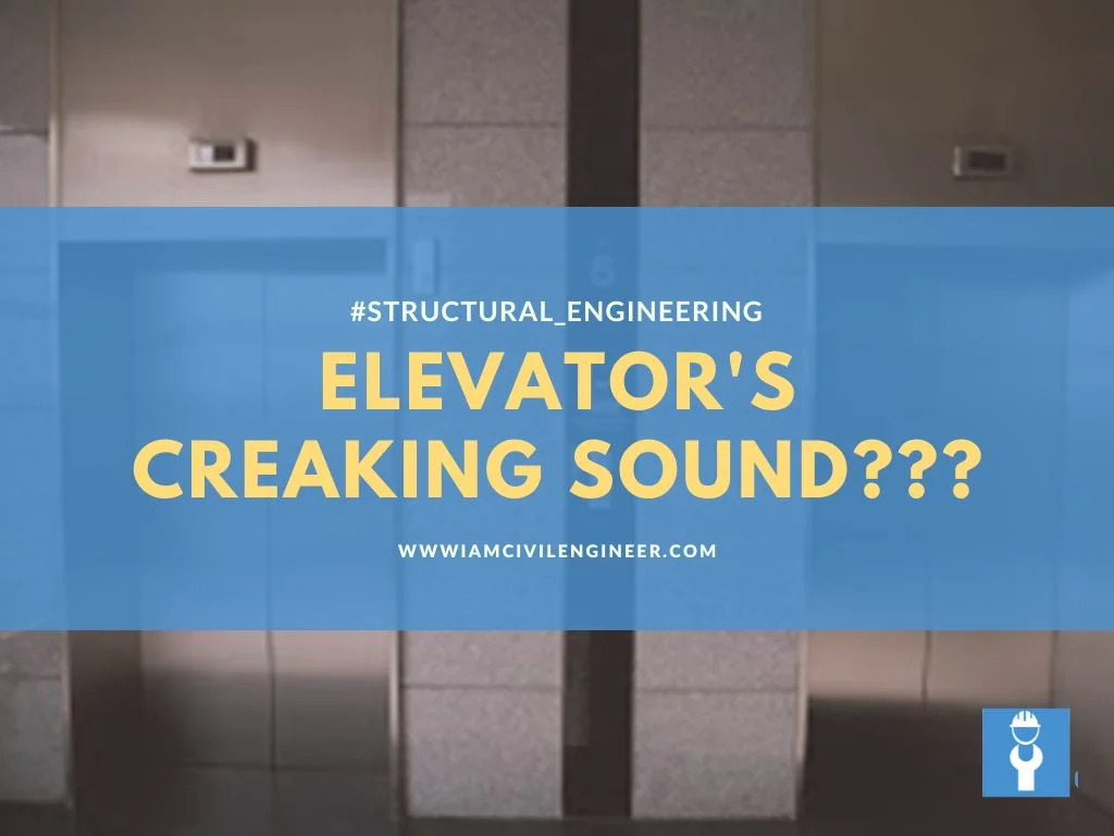 Elevator making creaking sound???