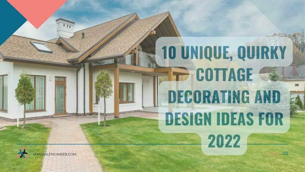 10 Unique, Quirky Cottage Decorating and Design Ideas for 2022