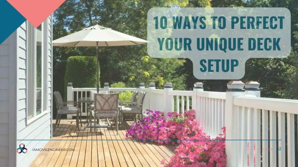 10 Ways to Perfect Your Unique Deck Setup