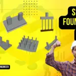 Types of Shallow Foundation – Strip – Mat – Raft – Strap – Isolated – Combined