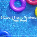 How to Properly Winterize Your Pool – Pool Closing Guide