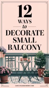 12 Ways to Decorate Small Balcony