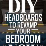 15 DIY Headboards to Revamp Your Bedroom Now